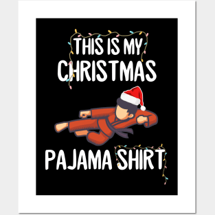 This is my Christmas pajama karate Posters and Art